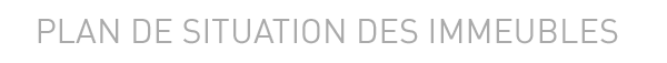 Plan de situation des immeubles